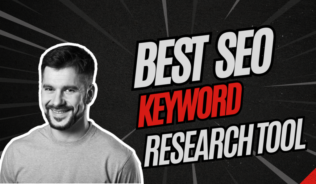 Best SEO Keyword Research Tool