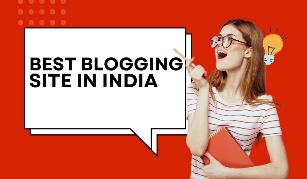 best blogging site in india