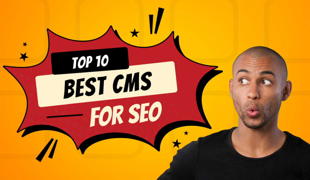 Which CMS is Best for SEO