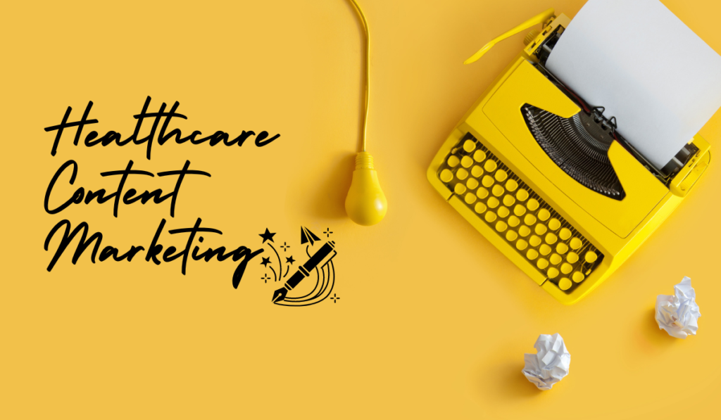 Healthcare Content Marketing