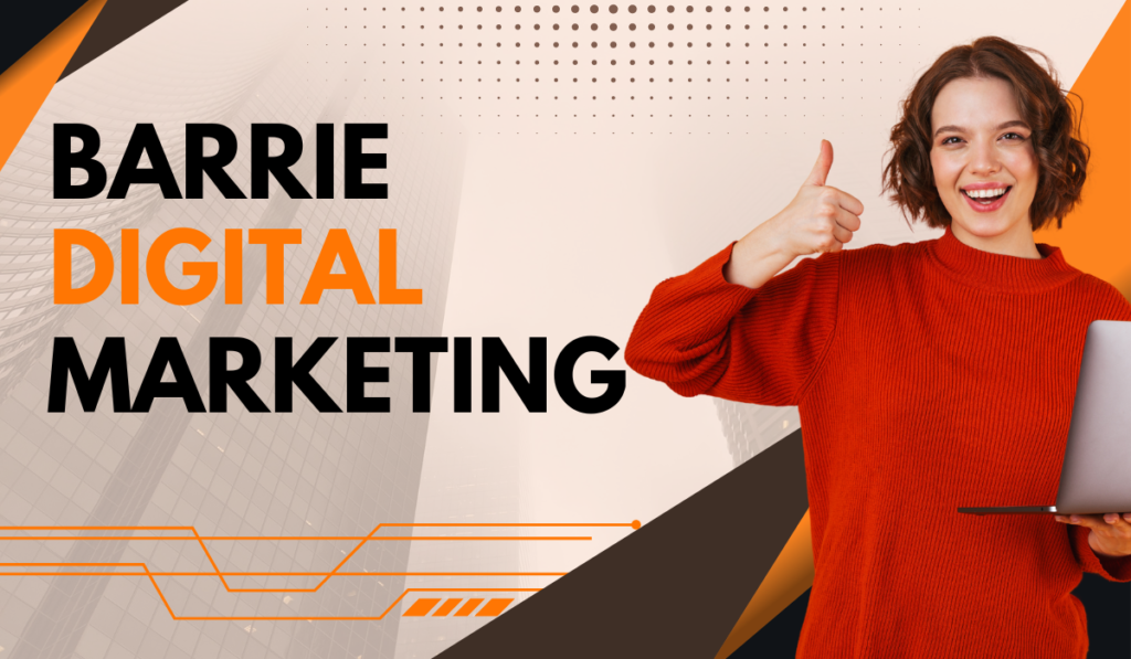 Barrie Digital Marketing