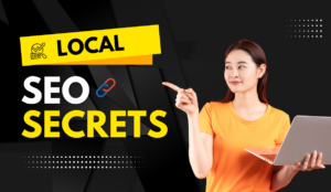 Local SEO Secrets: How to Rank Higher and Attract More Local Customers