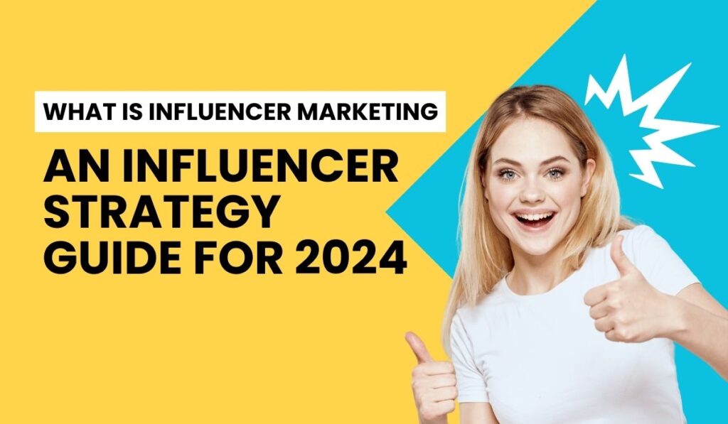 Influencer Marketing