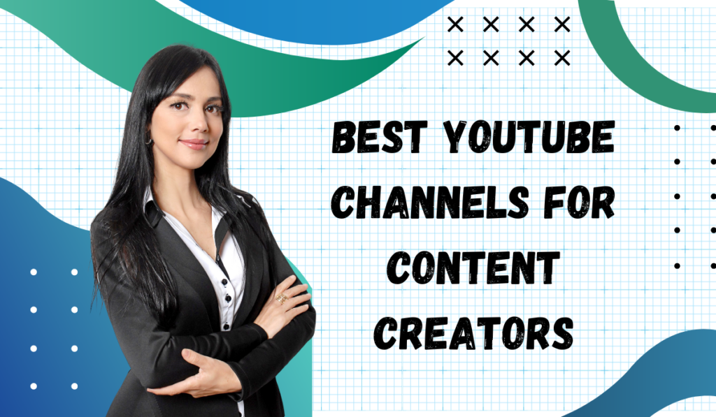 Best YouTube Channels for Content Creators