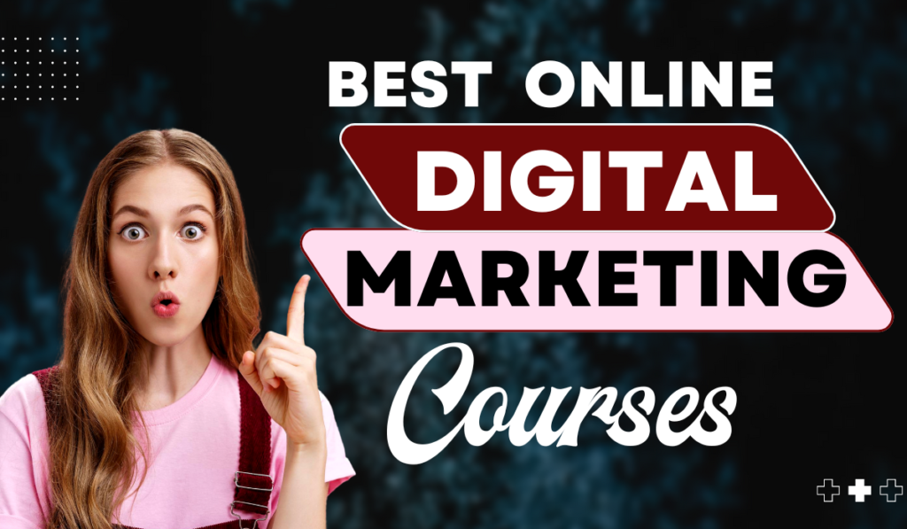 Best Online Digital Marketing Courses