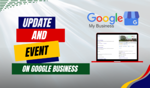 Difference Between Update and Event on Google Business: What You Need to Know