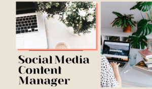 Mastering the Role of a Social Media Content Manager: Strategies for Success