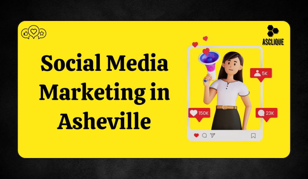 Social Media Marketing Asheville NC