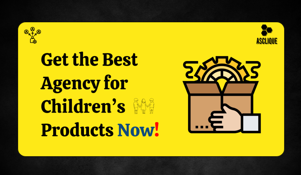 Digital Marketing Agency Children's Products