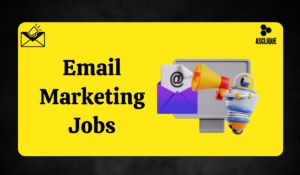 Top 9 Skills Required for Email Marketing Jobs