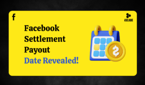 Facebook Settlement Payout Date: What to Expect and When?