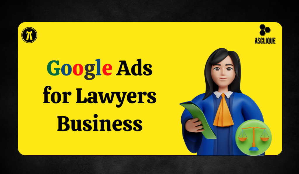 Google Ads for Lawyers Business