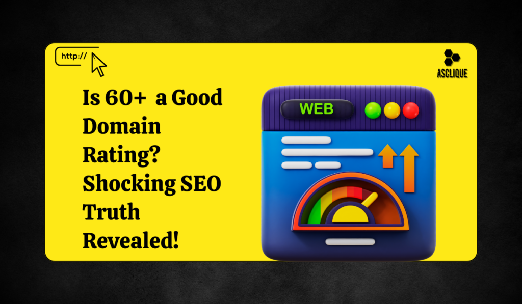 Is 69 a Good Domain Rating Shocking SEO Truth Revealed!