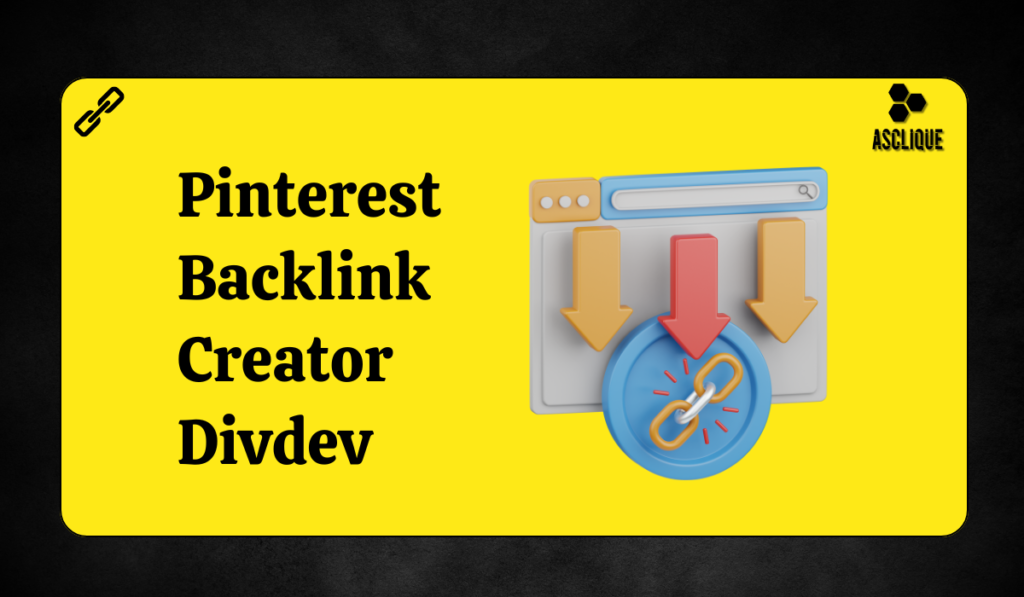 Pinterest Backlink Creator Divdev