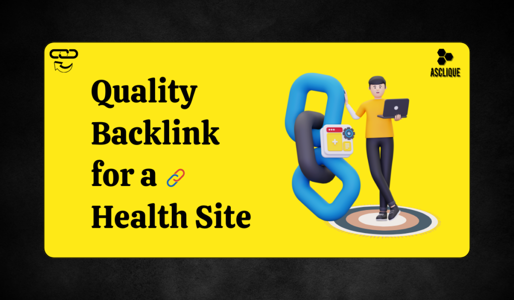 Quality Backlink for a Health Site