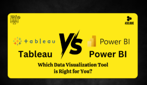 Power BI vs Tableau: Which Data Visualization Tool is Right for You?