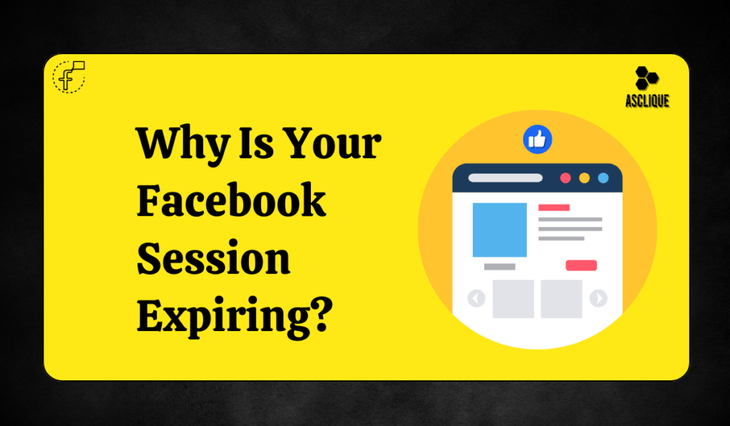 Why Is Your Facebook Session Expiring