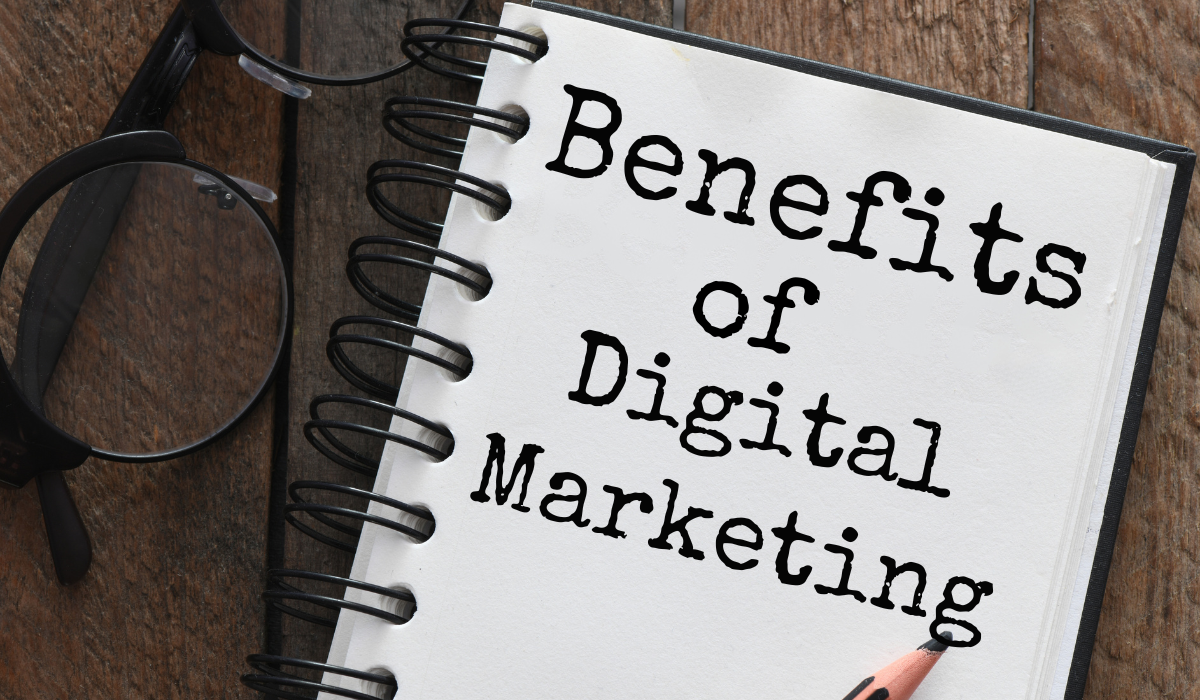 benefits of digital marketing