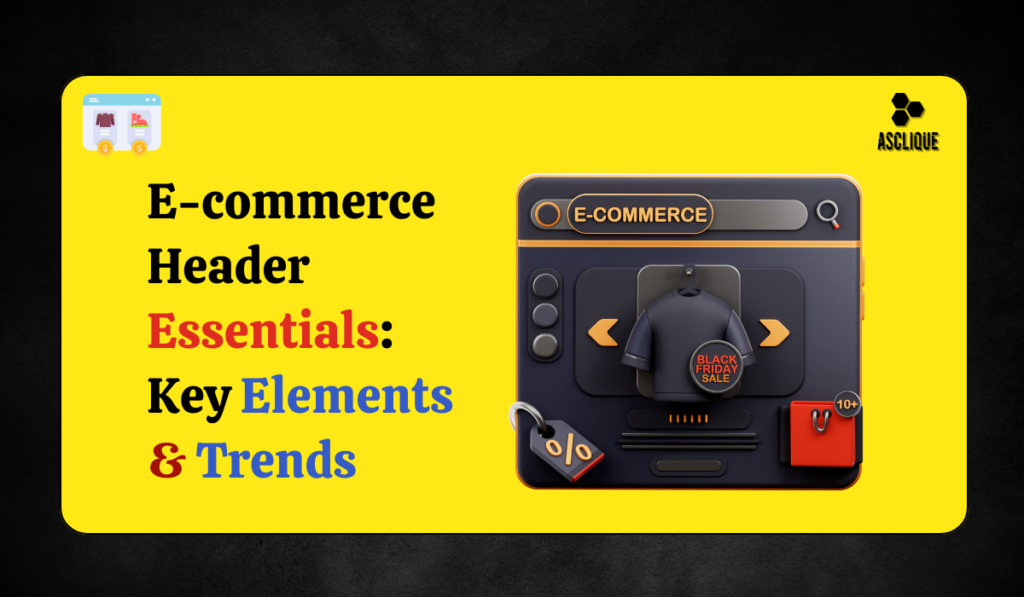 what needs to be in the header for ecommerce website