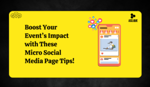 Tips for Creating an Engaging Micro Social Media Page for the Events