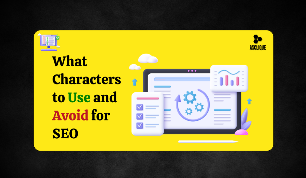 What Characters to Use and Avoid for SEO