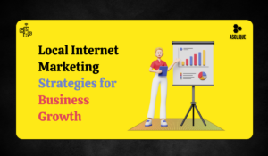 Local Internet Marketing: Strategies to Boost Your Business Online