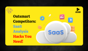 Competitor Analysis for SaaS: A Comprehensive Guide