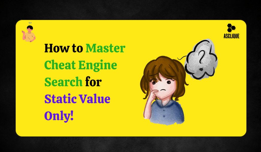 cheat engine search for static vale only​