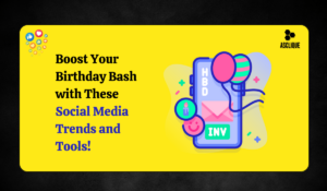 Top Social Media Birthday Trends & Tools for 2025