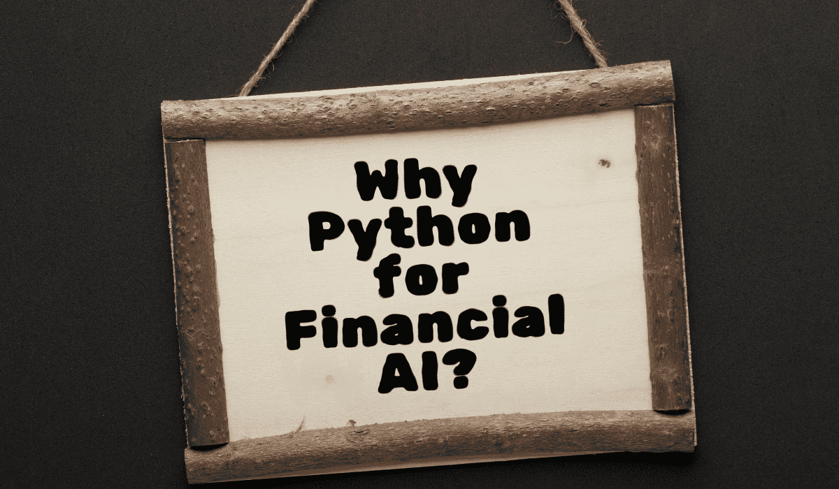 Why Python for Financial AI?