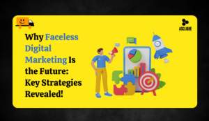 Faceless Digital Marketing: Strategies, Benefits, and Challenges