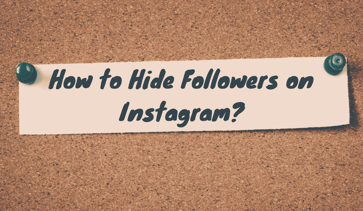 how to hide followers on instagram