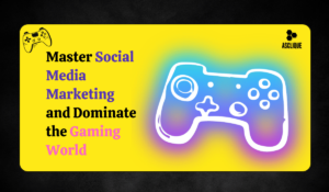 Social Media Marketing for Gaming | Tools, Platforms & More