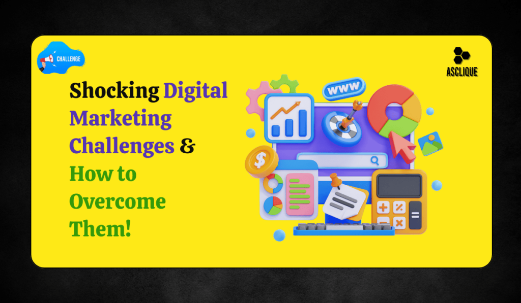 digital marketing business system challenges