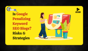 Is Google Punishing Keyword SEO Blogs? Myths, Facts & Safe Strategies