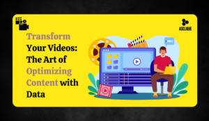 Optimizing Video Content Based on Data Strategies